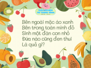 Nuôi con IQ EQ - Đố vui dân gian tên các loại quả cho trẻ mẫu giáo
