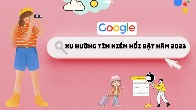 Google công bố xu hướng tìm kiếm nổi bật năm 2023 của người dùng Việt Nam - 1