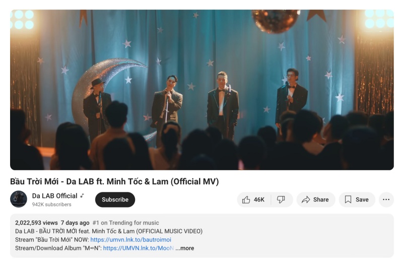 MV Bầu trời mới của Da LAB leo lên Top 1 âm nhạc thịnh hành YouTube Việt Nam.