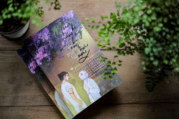 amp;#34;Mùa hè năm ấy bên em là mãi mãiamp;#34;: Cuốn tiểu thuyết dung dị, ấm áp về tình yêu, nhân sinh giữa đại dịch - 2