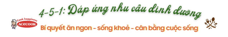 Hiểu đúng - sống khoẻ với bữa ăn khoa học theo công thức 4-5-1 - 4