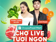 Hội yêu bếp ơi, chợ live ShopeeFood Mart giảm đậm ngày cuối tuần bạn đã biết chưa?