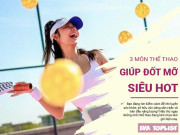 Clip Eva - 3 môn thể thao hot nhất hiện nay giúp đốt mỡ siêu hiệu quả