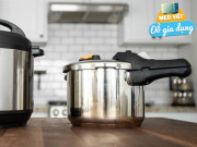 Nhà đẹp - Sau 10 lần thay nồi áp suất, tôi nhận ra mua thiết bị này nên tuân theo quy tắc “6 mua - 6 không mua”