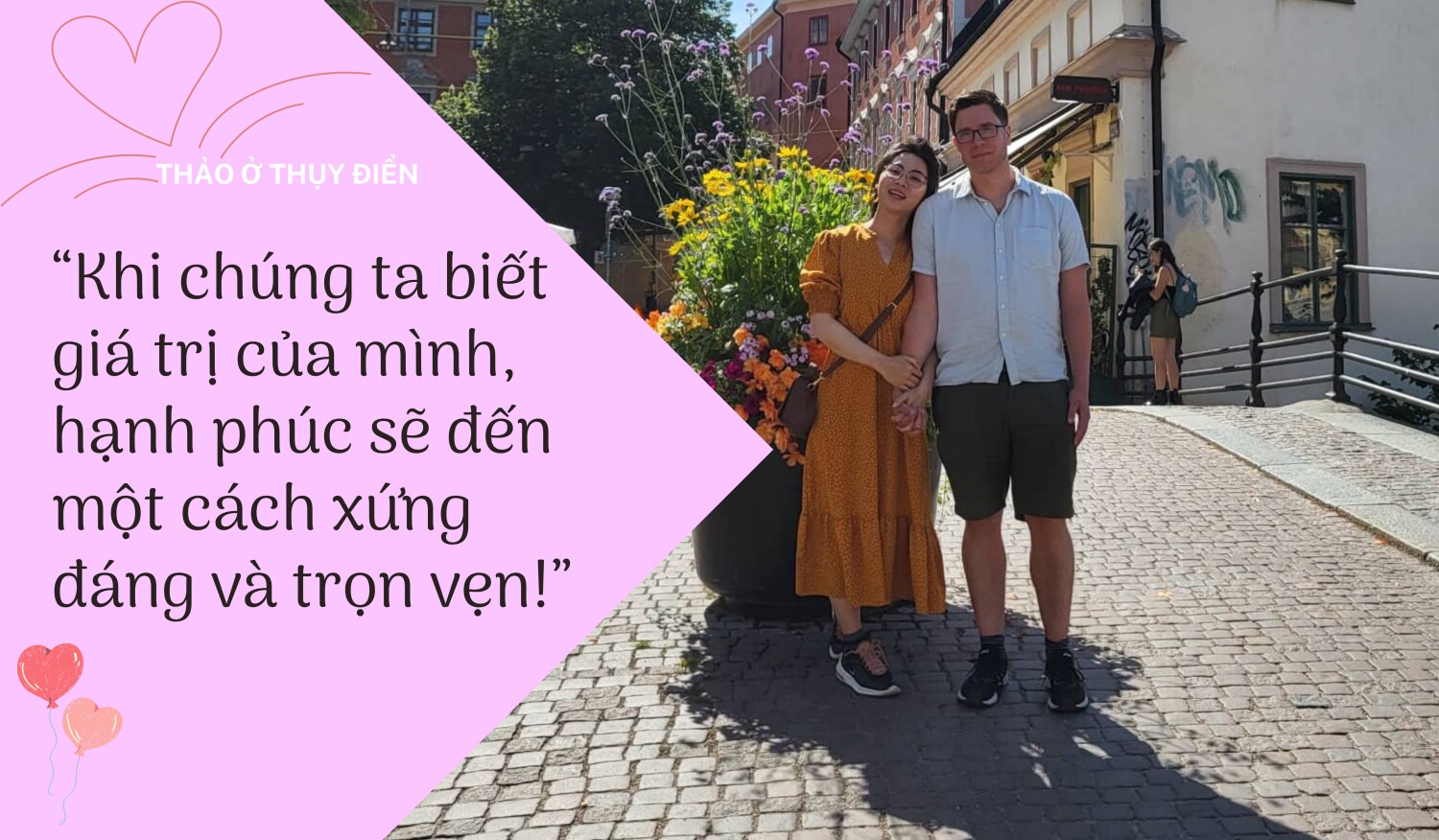 Người phụ nữ lỡ một lần đò hạnh phúc bên chồng Thụy Điển, bí quyết gói gọn trong 5 gạch đầu dòng  - 1