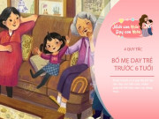 Nuôi con IQ EQ - Bố mẹ dạy con 4 quy tắc trước 6 tuổi, 99% trẻ lớn lên thành người tài giỏi xuất chúng