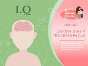 Nuôi con IQ EQ - Nghiên cứu khoa học: Trẻ 3 tuổi chỉ số IQ cao bộc lộ rõ nhất, nhìn vào biểu hiện này là biết ngay