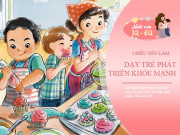 Nuôi con IQ EQ - Trẻ ngoan ngoãn, thông minh hơn người nhờ bố mẹ đã làm đúng 3 điều