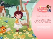 Nuôi con IQ EQ - Bố mẹ EQ cao tập trung trau dồi 4 điều cho con, đi đến đâu cũng có cuộc sống thành công
