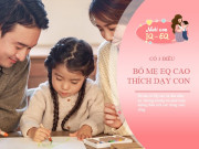 Nuôi con IQ EQ - 3 kiểu phụ huynh có "số mệnh" dạy con thành người tài giỏi