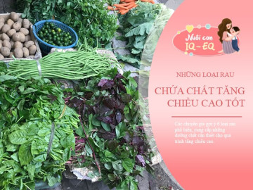 Top 6 loại rau dễ mua ra chợ là có, khi trẻ ăn đủ sẽ tăng chiều cao nhanh