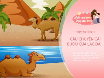 Truyện cổ tích: Sự tích cái bướu của Lạc đà