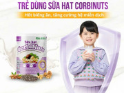 Những lý do bạn nên chọn sữa hạt Corbinuts Pedia cho trẻ biếng ăn