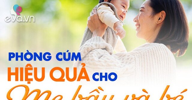 Phòng cúm hiệu quả cho mẹ bầu và trẻ nhỏ