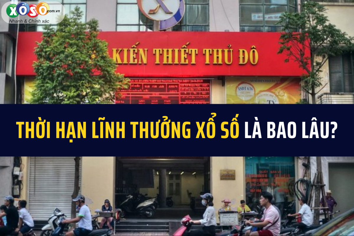 Quy định mới nhất về thời hạn lĩnh thưởng xổ số, những giấy tờ cần mang theo - 1