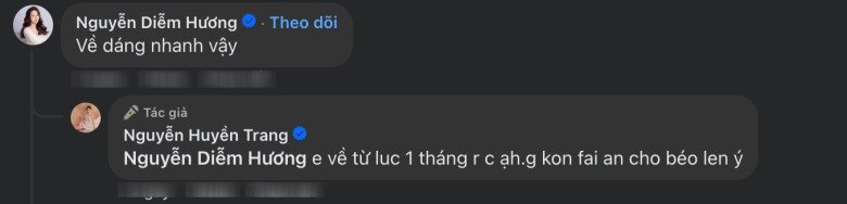 Thậm chí, khi bạn bè trầm trồ trước màn giảm cân thần tốc, Huyền Trang còn bày tỏ cô đã về dáng 1 tháng sau sinh - điều mà hầu hết các chị em bỉm sữa đều ao ước. Hiện tại, người đẹp còn phải ăn để béo lên.