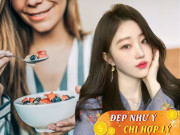 Đẹp - 10 thực phẩm giúp trẻ lâu gấp bội kem chống lão hóa, sau 2 tuần da dẻ sáng hồng không cần make up