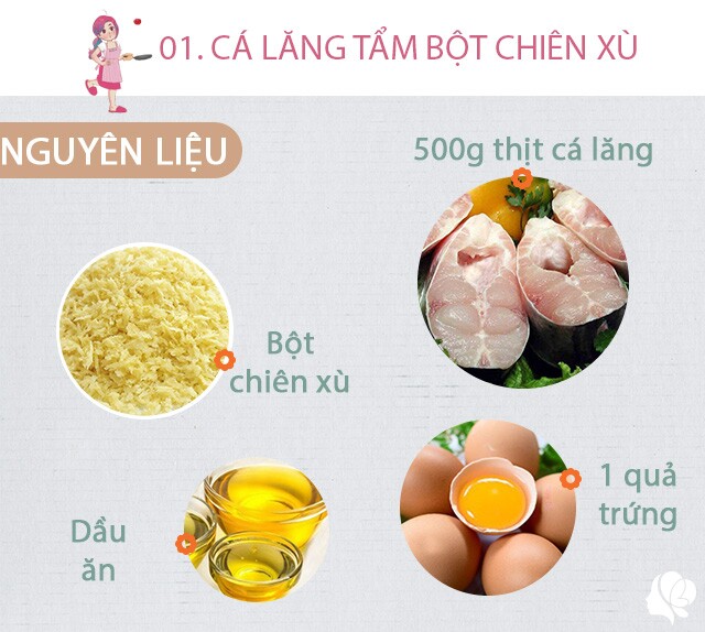 Chuẩn bị: 500g cá lăng phi lê, bột chiên xù, 1 quả trứng gà, dầu ăn, bột canh.