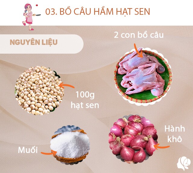 Chuẩn bị: 2 con bồ câu đã được mổ và làm sạch, 100g hạt sen, 50g thịt băm, 50g cốm, hành khô, muối vừa ăn, vài cái nấm hương, hạt tiêu, một ít miến, rau mùi.