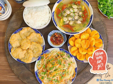Hôm nay nấu gì: Bữa tối cơm ngon, canh ngọt ăn đã miệng