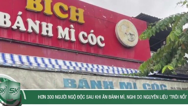 Hơn 300 người ngộ độc sau khi ăn bánh mì, nghi do nguyên liệu trôi nổi