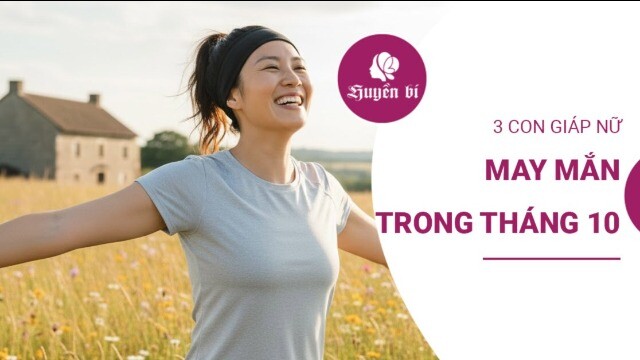 Bất ngờ lớn trong tháng 10: 3 con giáp nữ được cát tinh chiếu mệnh, cuộc sống lên hương