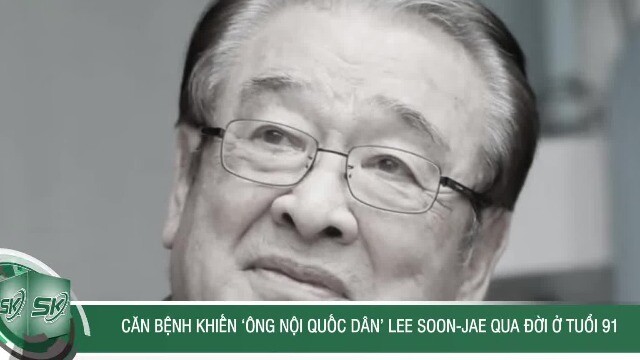 Căn bệnh khiến ‘ông nội quốc dân’ Lee Soon-jae qua đời ở tuổi 91