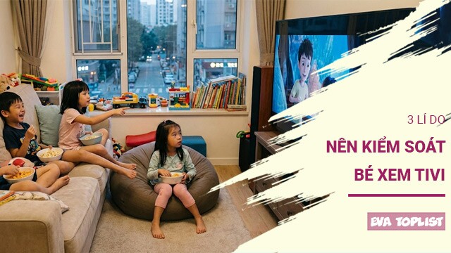 3 tác động âm thầm của tivi đến trẻ – cha mẹ cần biết để bảo vệ con