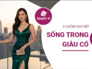 Clip Eva - 3 chòm sao nữ sinh ra đã có "mệnh đại gia": Muốn nghèo cũng khó