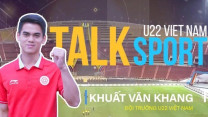 Cầu thủ Khuất Văn Khang: 'U22 Việt Nam có đấu pháp hợp lý để thắng Thái'
