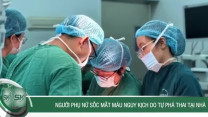 Người phụ nữ sốc mất máu nguy kịch do tự phá thai tại nhà