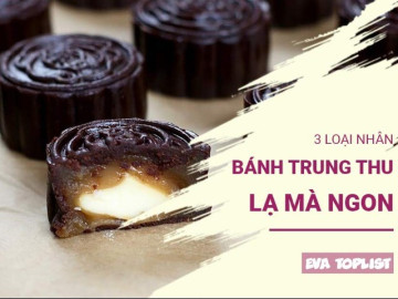 Đổi vị Trung thu: Khám phá top 3 nhân bánh "siêu phẩm" độc nhất vô nhị