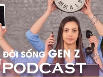 [PODCAST ĐỜI SỐNG GEN Z] Lối sống ‘siêu bận’ của thế hệ ‘siêu lười’