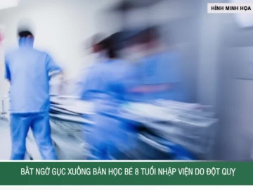 Bất ngờ gục xuống bàn học, bé 8 tuổi nhập viện do đột quỵ