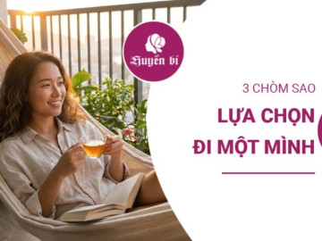 Thích làm mọi thứ một mình: Khi “chill” trở thành phong cách sống của 3 chòm sao