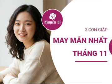 Bùng nổ vận may: 3 con giáp phất lên thấy rõ trong tháng 11 âm