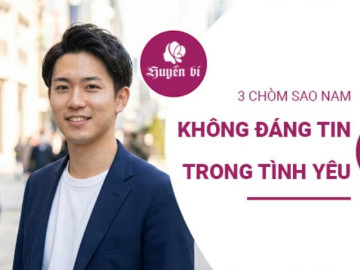 3 chòm sao nam đừng trông đợi nhiều nếu muốn tình yêu nhẹ nhàng hơn