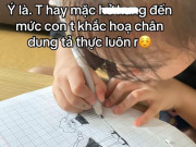 Yêu con - Mẹ hay mặc hở ở nhà, con gái vẽ mẹ thật đến từng chi tiết khiến dân tình cười nghiêng ngả