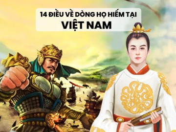 Dòng họ nào cực hiếm chưa đến 1% dân số, có vị tướng giỏi giúp vua Ngô Quyền đánh giặc Nam Hán vang danh sử Việt?