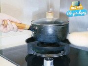 Nhà đẹp - 6 loại bếp gas "cho không" cũng đừng lấy kẻo rước họa vào nhà, kiểm tra ngay nhà bạn có không