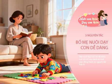 Muốn nuôi con nhàn mà vẫn tự lập, bố mẹ âm thầm làm đúng 3 điều này là đủ