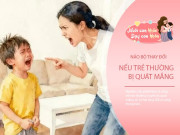 Mỗi lần bố mẹ quát mắng, con càng ''ngu đi'': 8 sự thật gây sốc được Harvard chứng minh