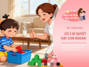 Thay vì mẹ quát mắng 100 lần, chỉ cần 1 lần làm đúng con sẽ ngoan vâng lời