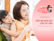 Nuôi con IQ EQ - Mẹ thông minh biết đầu tư vào 3 khía cạnh, con càng giỏi, lớn lên tự tin