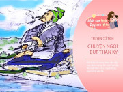 Nuôi con IQ EQ - Truyện cổ tích: Ngòi bút thần kỳ