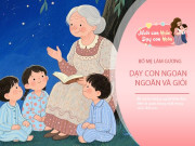 Nuôi con IQ EQ - Bố mẹ thông minh có 3 phẩm này dạy con giỏi giang, mang may mắn đến cho cả nhà