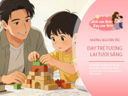 Vì sao bố mẹ càng nuông chiều con càng xa cách? 4 nguyên tắc giáo dục giúp bố mẹ tìm lại lối đi đúng