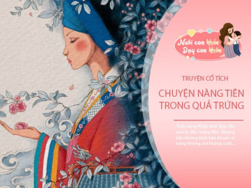 Truyện cổ tích: Nàng tiên trong quả trứng