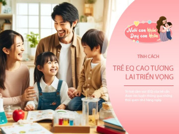 3 thói quen vàng của trẻ có EQ cao, bố mẹ tinh tế đang âm thầm rèn con mỗi ngày