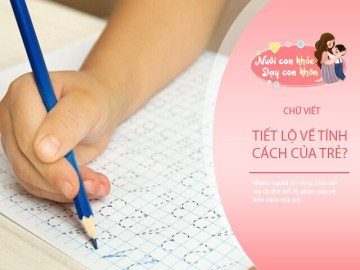 Nhìn nét chữ, đoán tính cách, nếu con thuộc nhóm số 2 bố mẹ nên vui thầm